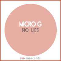Micro G - No Lies