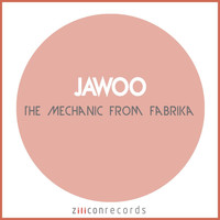 Jawoo - The Mechanic From Fabrika