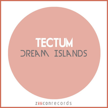 Tectum - Dream Islands