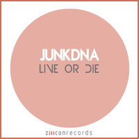 JunkDNA - Live Or Die