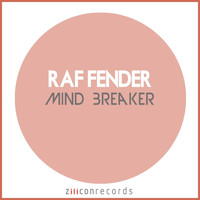Raf Fender - Mind Breaker