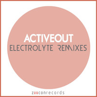 ActiveOut - Electrolyte Remixes