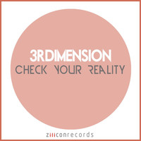 3rDimension - Check Your Reality