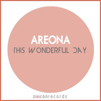 Areona - This Wonderful Day