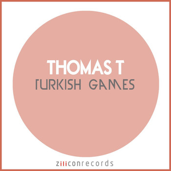 Thomas T - Turkish Games