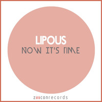 Lipous - Now It's Time