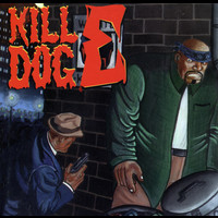 Scotty Hard - The Return of Kill Dog E