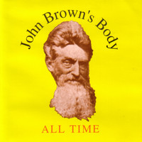 John Brown's Body - All Time