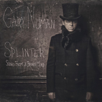 Gary Numan - Splinter (Songs from a Broken Mind) [Deluxe Version]