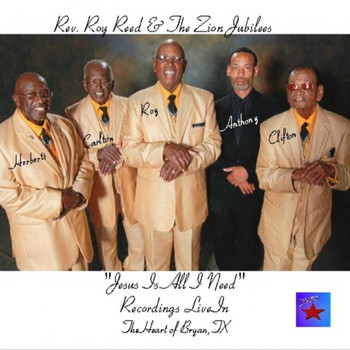 Rev. Roy Reed & The Zion Jubilees - Jesus Is All I Need ( Recording Live)