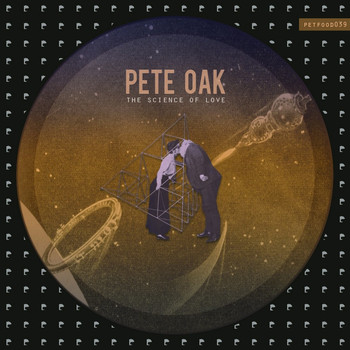Pete Oak - The Science of Love