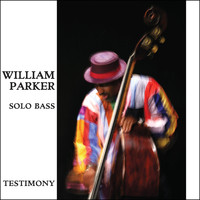 William Parker / - Testimony