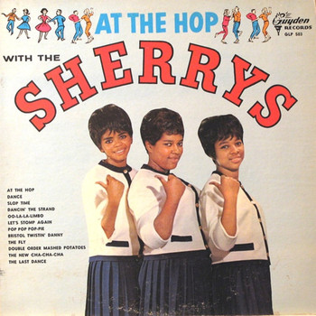 The Sherrys / - At The Hop With The Sherrys