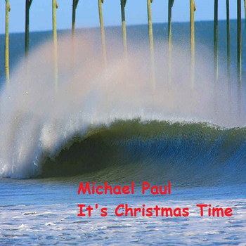 Michael Paul - It's Christmas Time - Single