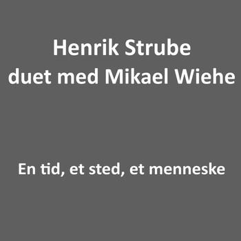 Mikael Wiehe - En Tid, Et Sted, Et Menneske