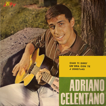 Adriano Celentano - Ciao ti dirò - Un'ora con te