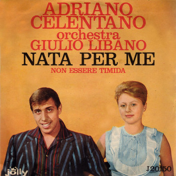 Adriano Celentano - Nata per me - Non esser timida