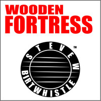 Steve W Birtwhistle - Wooden Fortress