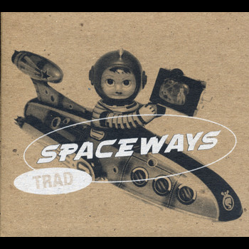 Spaceways - Trad