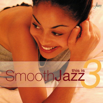 Various Artists / - This Is Smooth Jazz 3