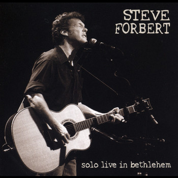 Steve Forbert - Solo Live in Bethlehem