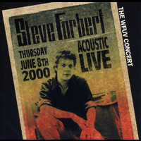 Steve Forbert - The WFUV Concert Acoustic / Live 2000