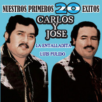 Carlos Y José - Nuestros Primeros 20 Exitos