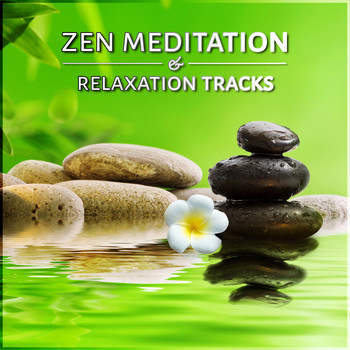 Meditation Music Zone - Zen Meditation & Relaxation Tracks – Healing & Sound Therapy for Stress Relief, Sleep Disorders, Concentration & Yoga