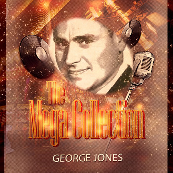 George Jones - The Mega Collection