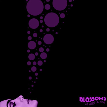 Blossoms - At Most A Kiss