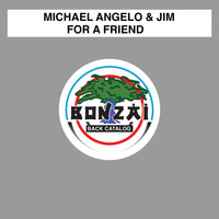 Michael Angelo & Jim - For A Friend