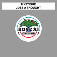 Mystique - Just A Thought
