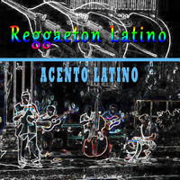 Acento Latino - Reggaeton Latino