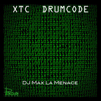 Dj Max La Menace - XTC Drumcode
