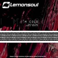 Lemonsoul - I'm Cold