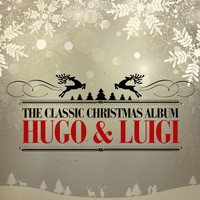 Hugo & Luigi - The Classic Christmas Album