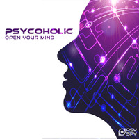 Psycoholic - Open Your Mind