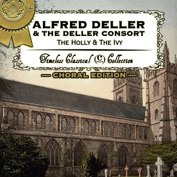 Alfred Deller & The Deller Consort - The Holly & The Ivy