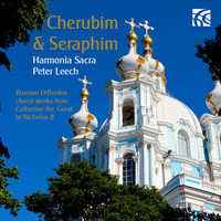 Harmonia Sacra - Cherubim & Seraphim: Russian Orthodox Choral Works