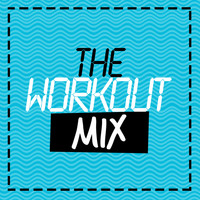House Workout - The Workout Mix