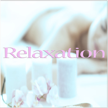 Relax, Relax & Relax and Relaxation And Meditation - Relaxation