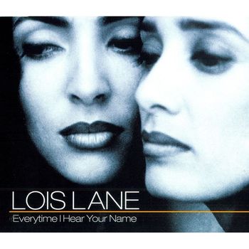 Loïs Lane - Everytime I Hear Your Name