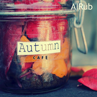 AIRub - Autumn Cafe