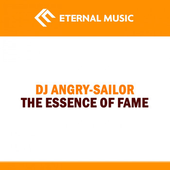 DJ Angry-Sailor - The Essence of Fame