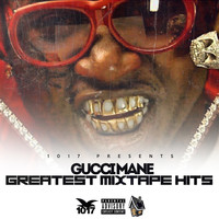 Gucci Mane - Greatest Mixtape Hits (Explicit)