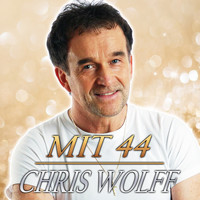 Chris Wolff - Mit 44