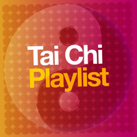 Tai Chi - Tai Chi Playlist