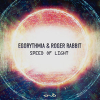 Egorythmia, Roger Rabbit - Speed of Light