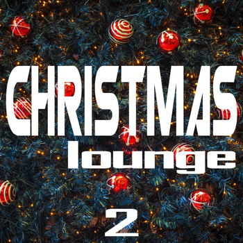 Various Artists - Christmas Lounge, Vol. 2