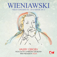 Henryk Wieniawski - Wieniawski: Violin Concerto No. 2 in D Minor, Op. 22 (Digitally Remastered)